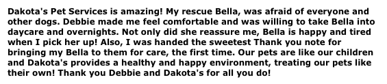 Dakota's Pet Services is amazing!